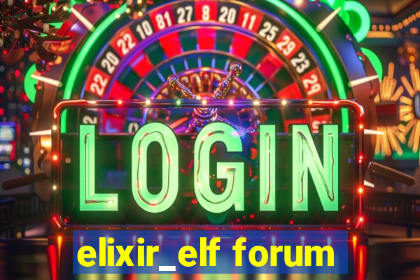 elixir_elf forum